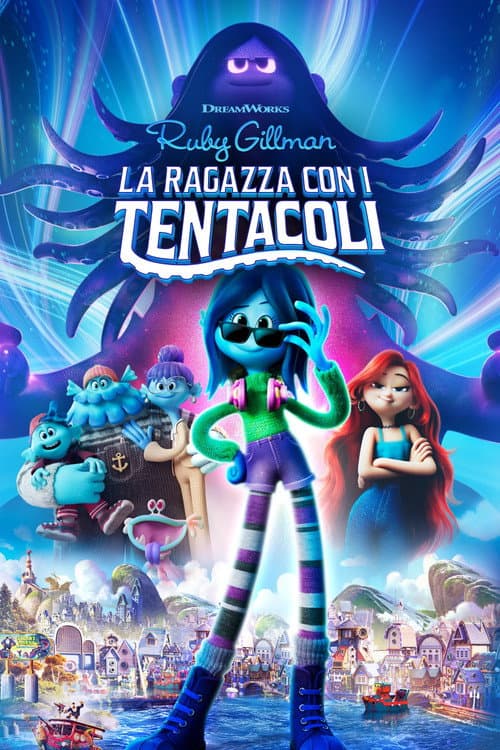 Ruby Gillman - La Ragazza con i Tentacoli